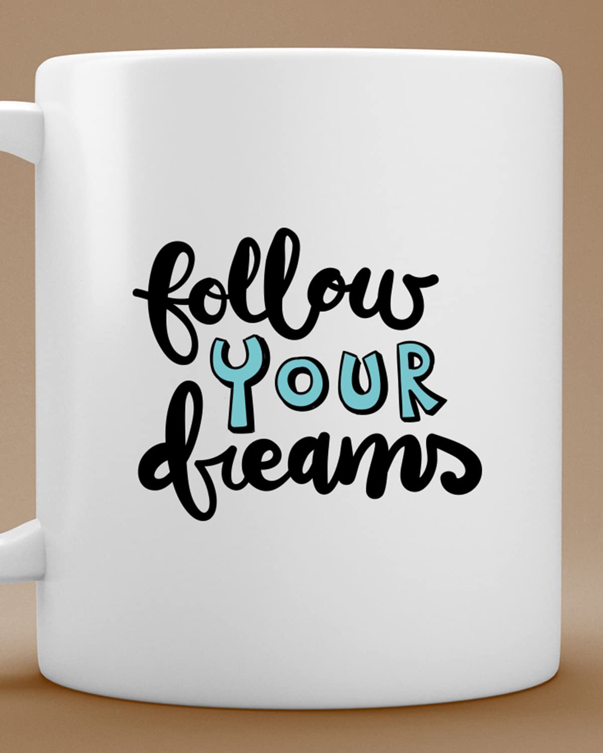 The Pink Magnet Follow Your Dreams Coffee Mug | Romantic Printed Coffee Mug for Birthday,Anniversary Gift,Valentine's Day Gift, for Someone Special Inspirational thoughts | inspiring gifts for boyfriend |Inspirational quotes Printed coffee
