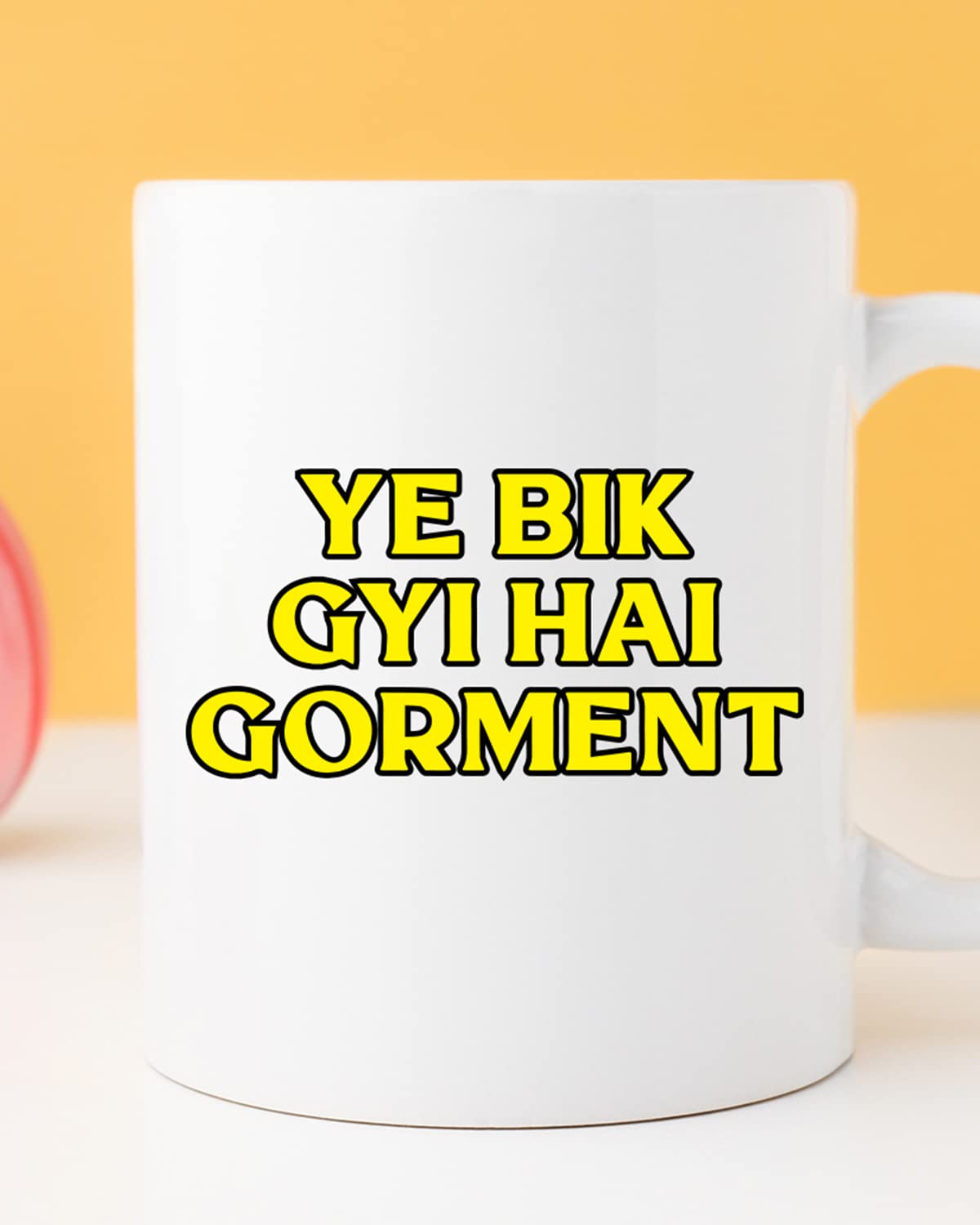 YE BIK GYI HAI GORMENT Coffee Mug - Gift for Friend, Birthday Gift, Birthday Mug, Sarcasm Quotes Mug, Mugs with Funny & Funky Dialogues, Bollywood Mugs, Funny Mugs for Him & Her