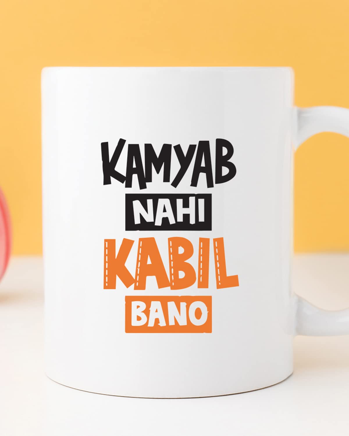 Kamyab Nahi Kabil Bano Coffee Mug - Gift for Friend, Birthday Gift, Birthday Mug, Motivational Mug, Printed with Funny & Funky Dialogues, Bollywood & Web Series Mugs, Funny Mugs for Him & Her