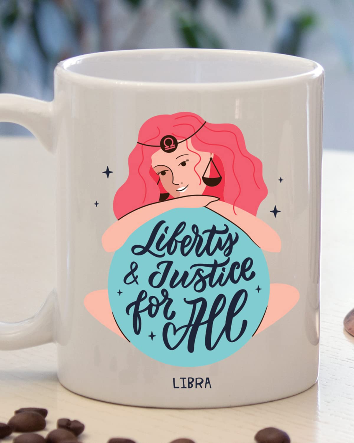 Libra - Liberty & Justice Coffee Mug - Gift for Friend, Birthday Gift, Birthday Mug, Printed with Zodiac Sign, Zodiac Sign Mugs for Him & Her Ceramic Zodiac Mug, Custom Zodiac Signs