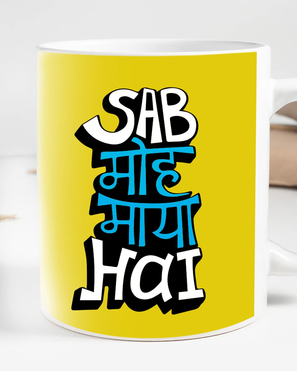 SAB MOH Maya HAI Coffee Mug - Gift for Friend, Birthday Gift, Birthday Mug, Sarcasm Quotes Mug, Mugs with Funny & Funky Dialogues, Bollywood Mugs, Funny Mugs for Him & Her