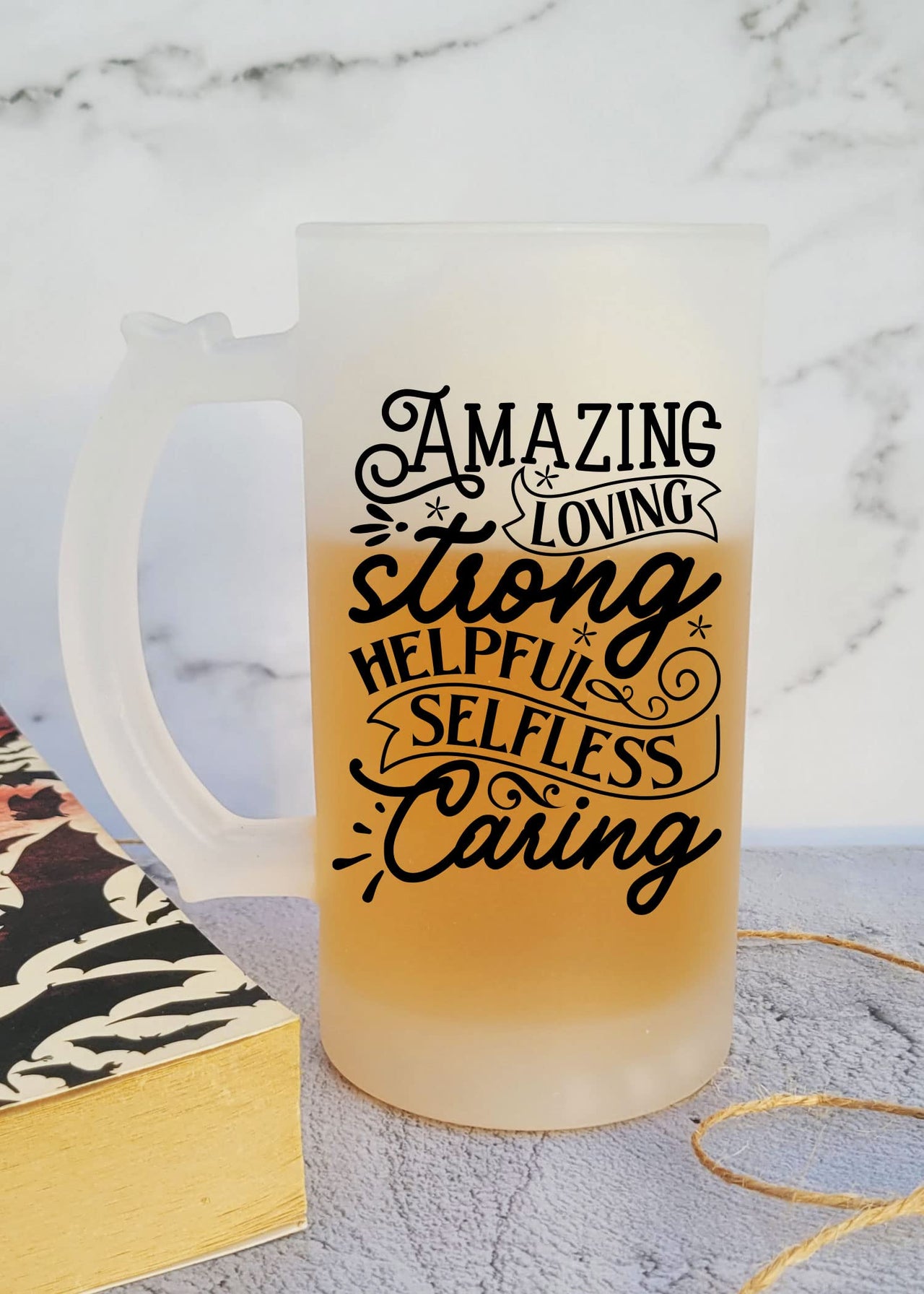 Amazing Loving Strong Helpful Selfless Caring - Frosted Beer Mug