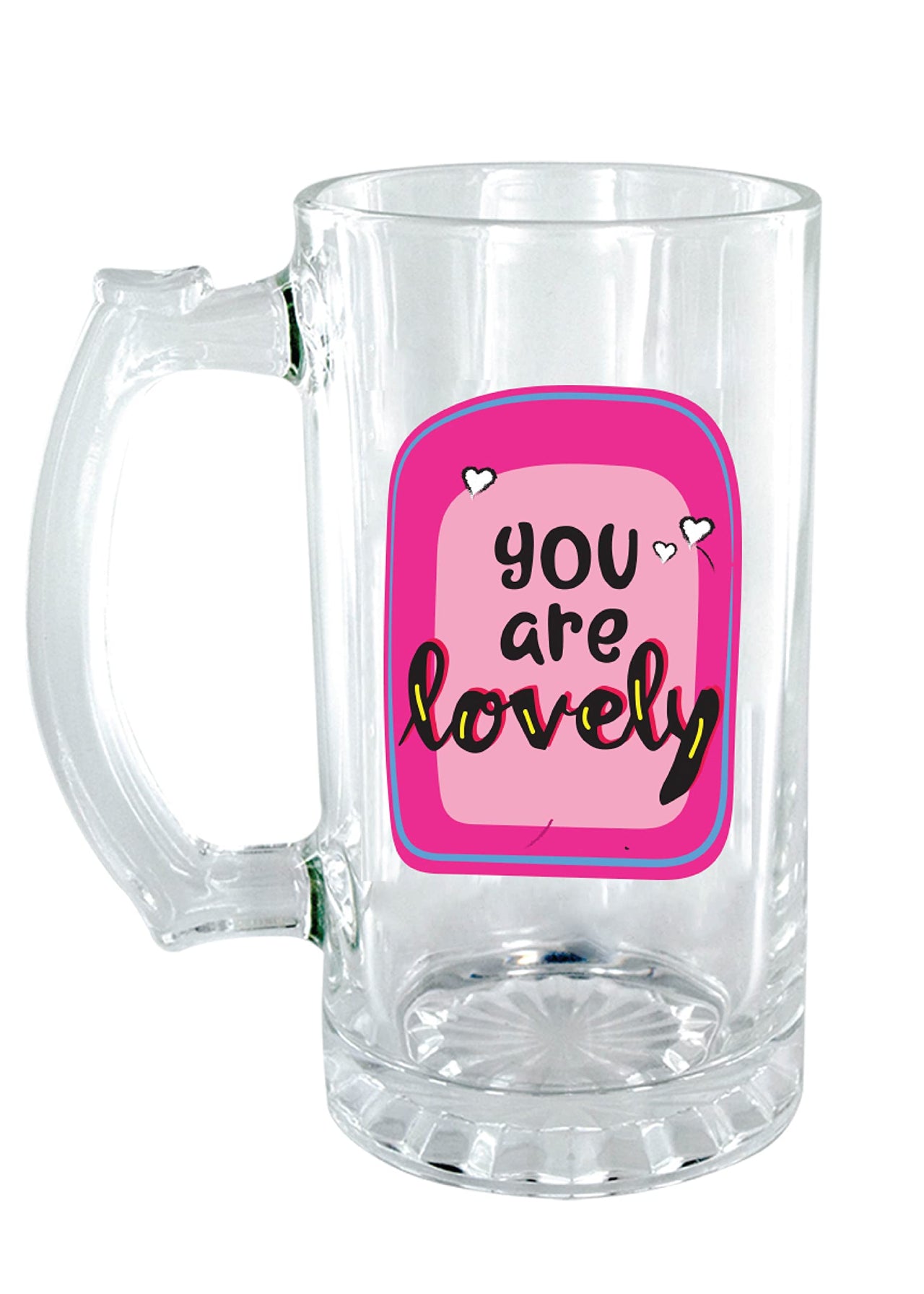 You're Lovely Beer Mug 1 Piece, Clear, 500 ml - Transparent Glass Beer Mug - Printed Beer Mug with Handle