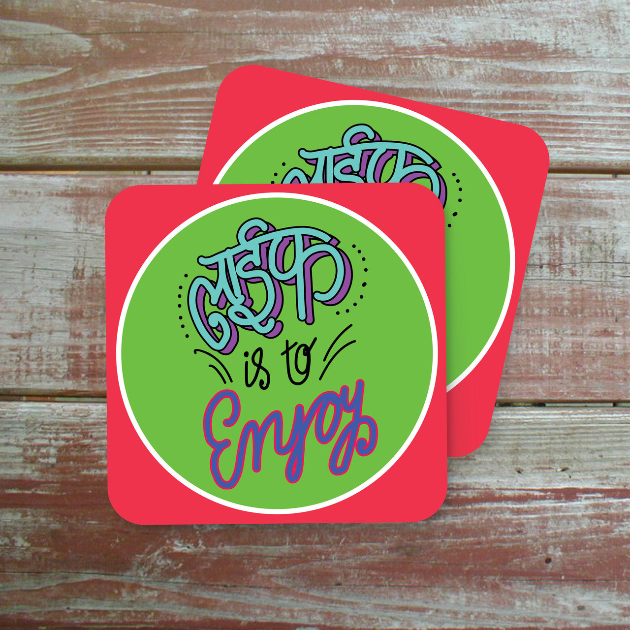 Life is to Enjoy Coasters