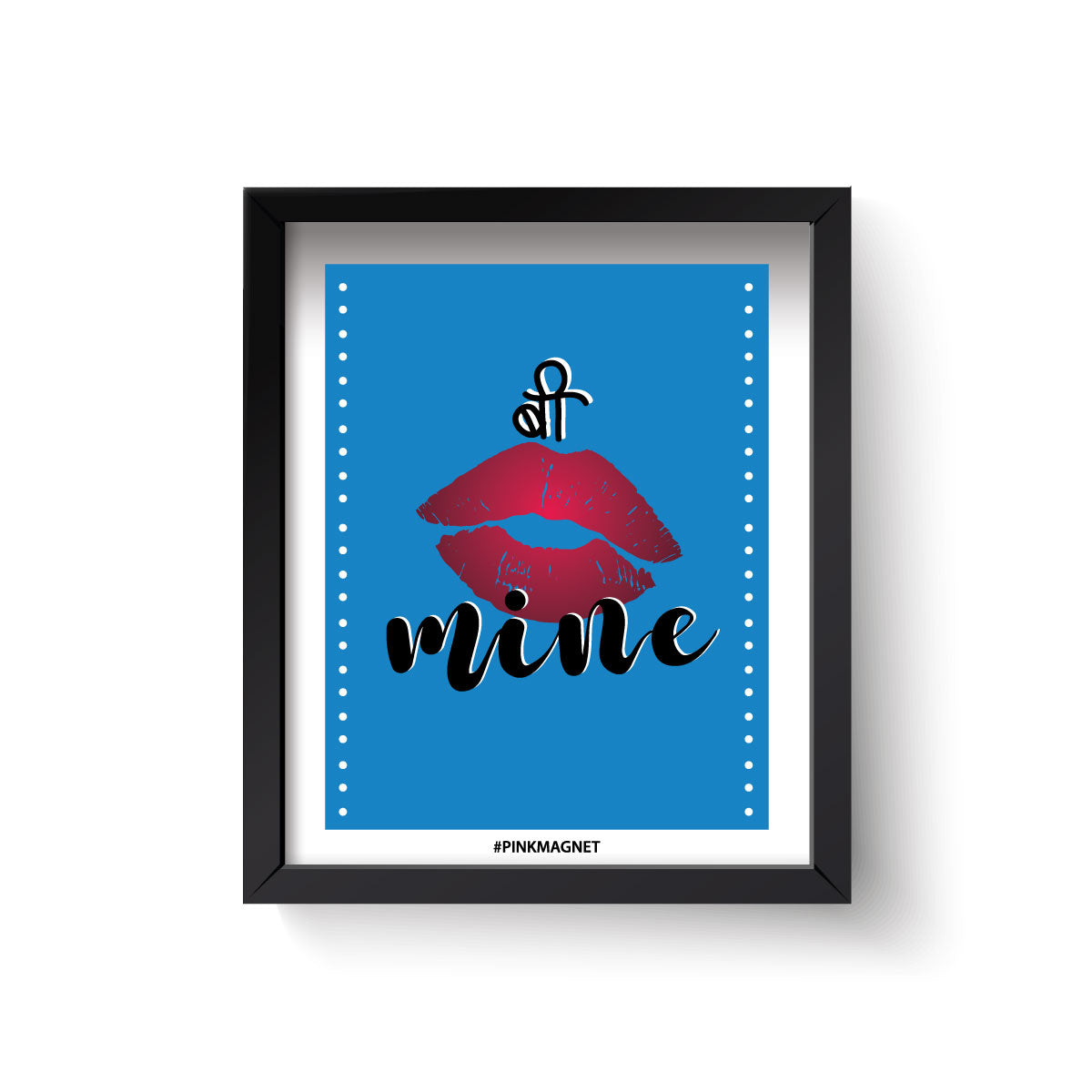 Be Mine - Wall Art