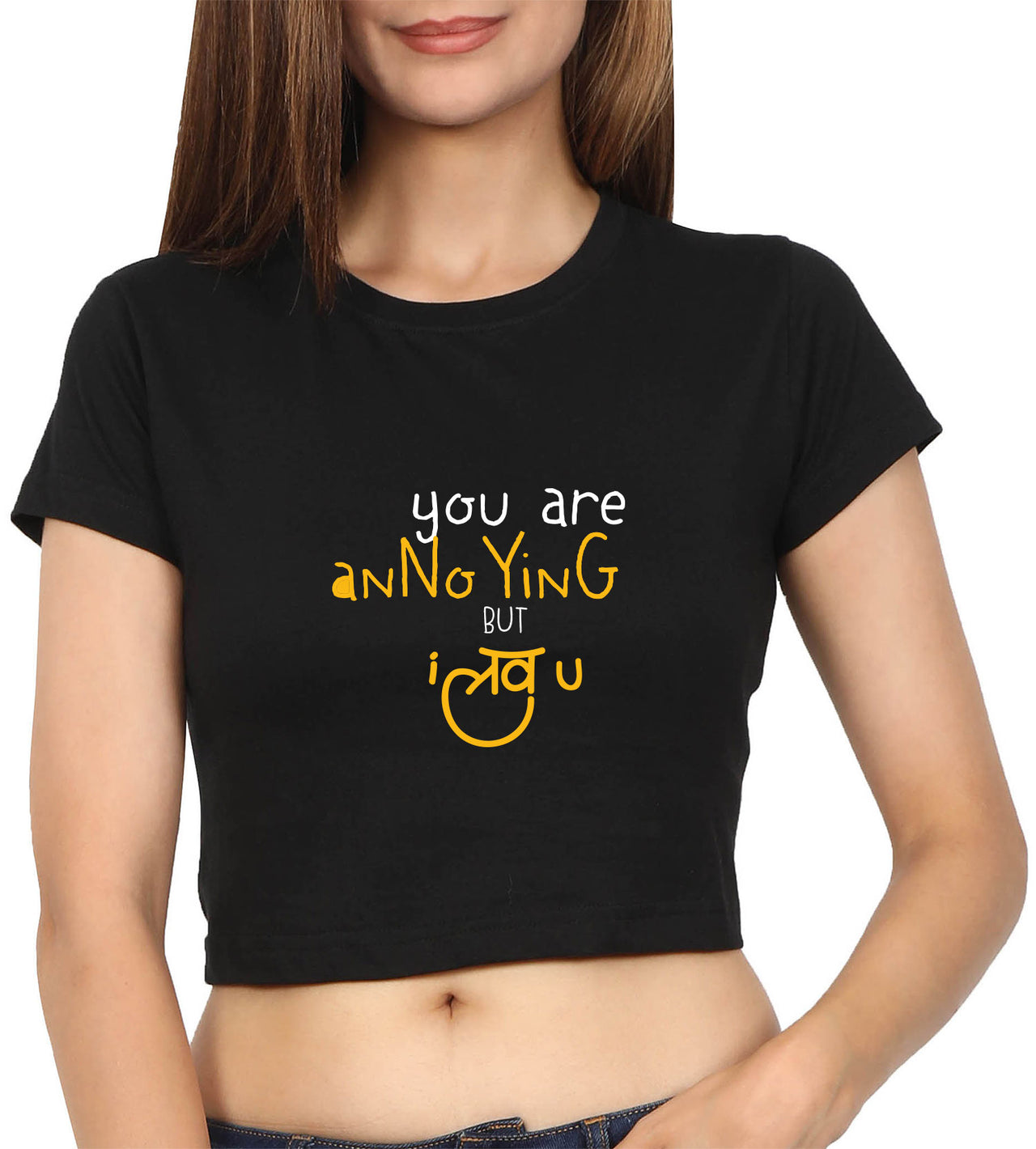 You Are Annoying Crop Top