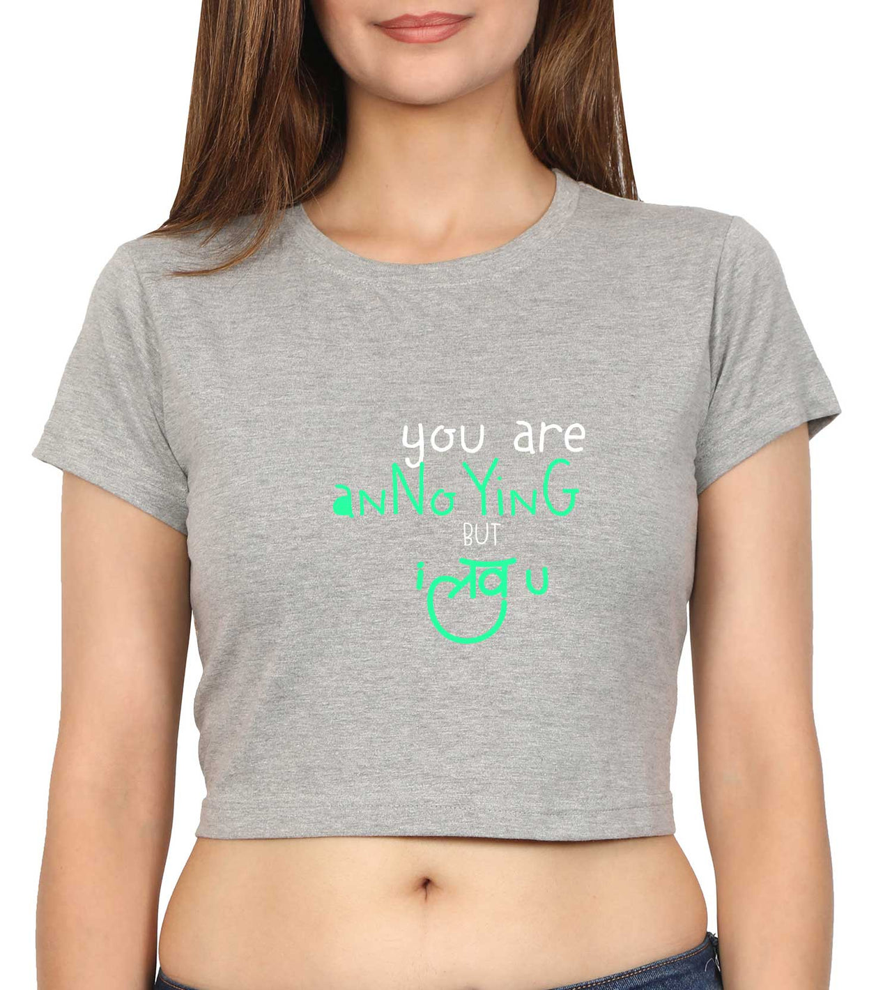 You Are Annoying Crop Top