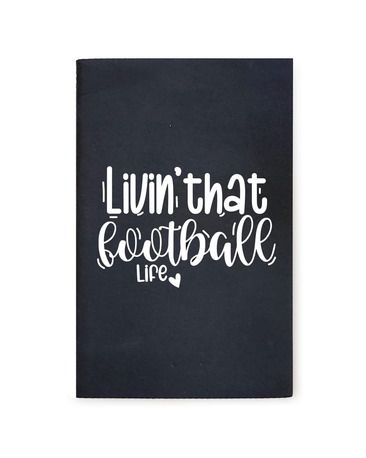 Living That Football Life - Black A5 Doodle Notebook - Kraft Cover Notebook - A5 - 300 GSM Kraft Cover - Handmade - Unruled - 80 Pages - Natural Shade Pages 120 GSM - Funny Quotes & Quirky, Funky designs