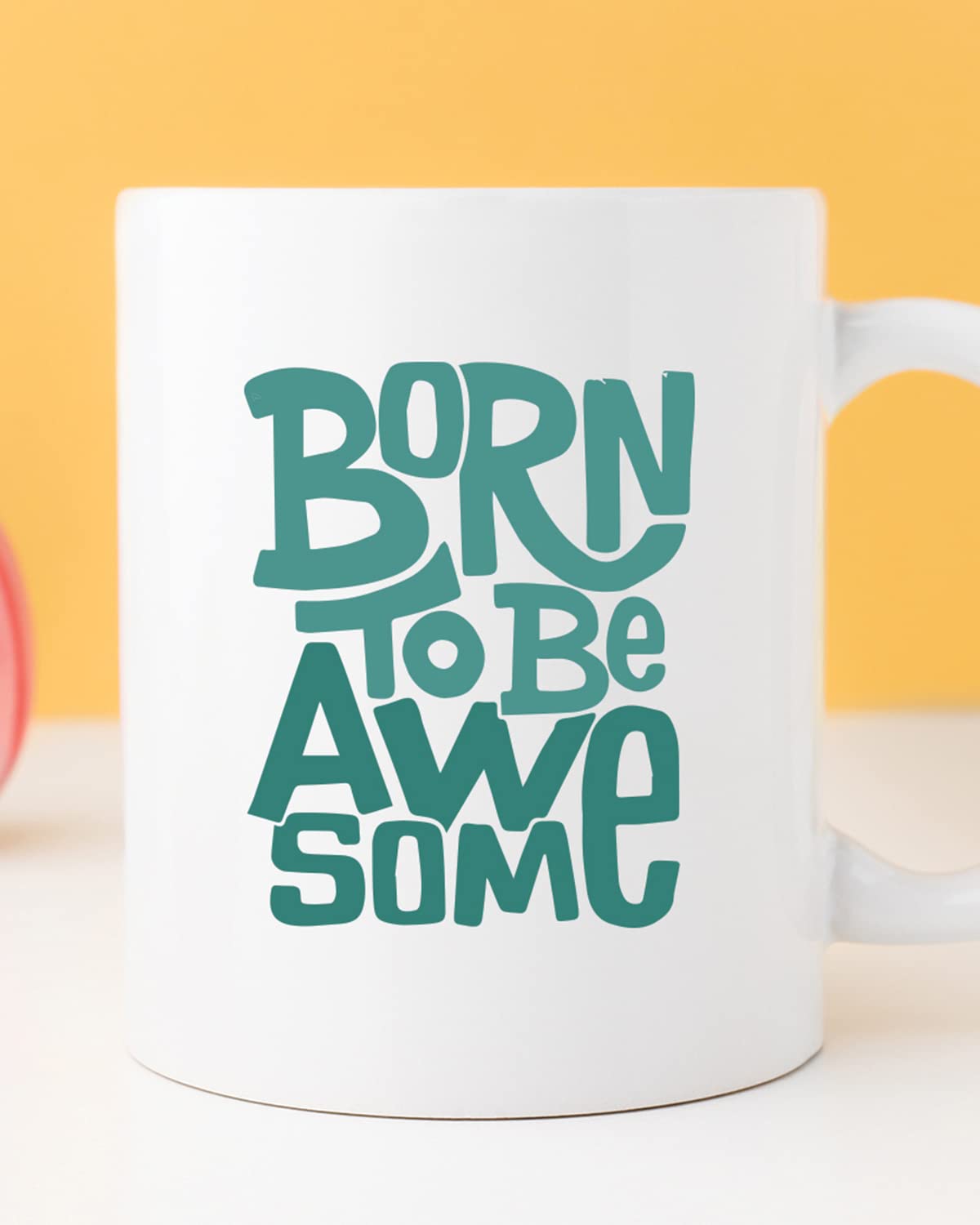 Born to BE Awesome Coffee Mug - Gift for Friend, Birthday Gift, Birthday Mug, Motivational Quotes Mug, Mugs with Funny & Funky Dialogues, Bollywood Mugs, Funny Mugs for Him & Her