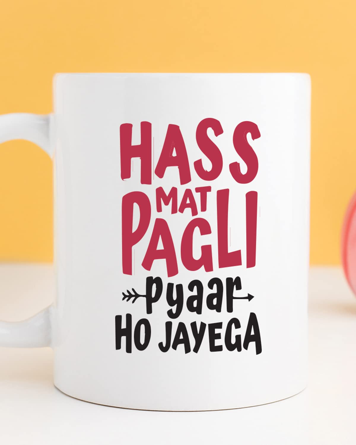 HASS MAT PAGLI PYAAR HO JAEGA Coffee Mug - Valentine Gift for Friend, Birthday Mug, Love Quotes Mug for Wife Girlfriend Birthday Engagement Anniversary, Bollywood Love Mugs, Valentine Mugs for Her