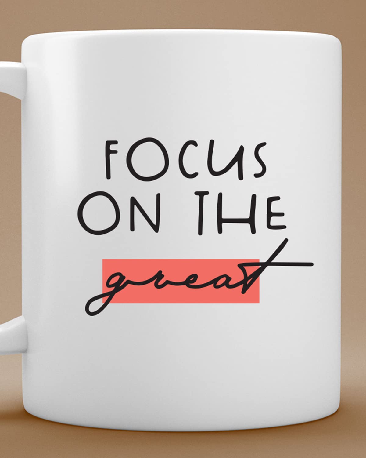 The Pink Magnet Focus On The Great Coffee Mug| Romantic Printed Coffee Mug for Birthday,Anniversary Gift,Valentine's Day Gift, for Someone Special Inspirational thoughts | inspiring gifts for boyfriend | inspiring quotes Printed coffee mug(