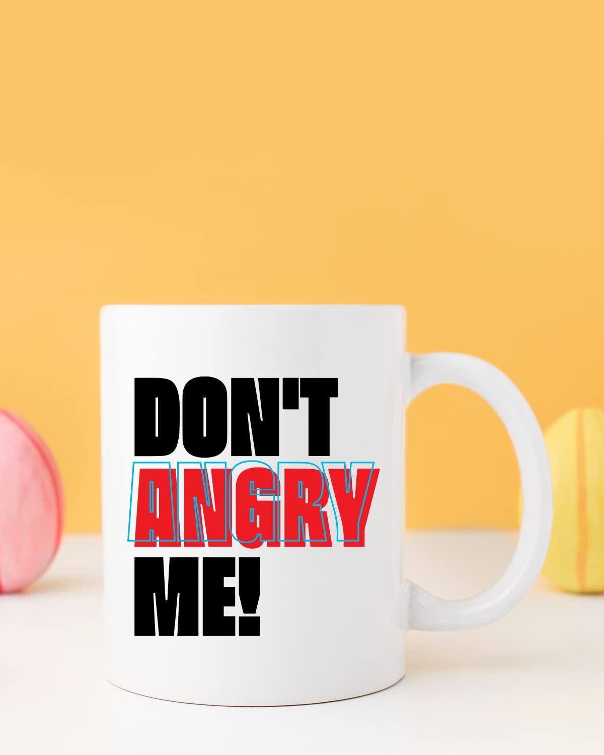 Don't Angry ME Coffee Mug - Gift for Friend, Birthday Gift, Birthday Mug, Sarcasm Quotes Mug, Mugs with Funny & Funky Dialogues, Bollywood Mugs, Funny Mugs for Him & Her