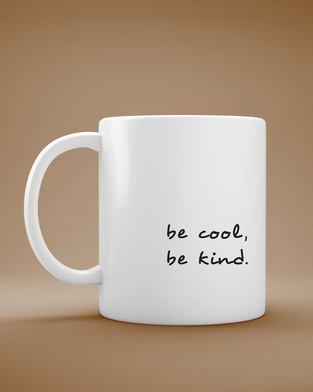 Be Cool Mug - Inspirational Gift