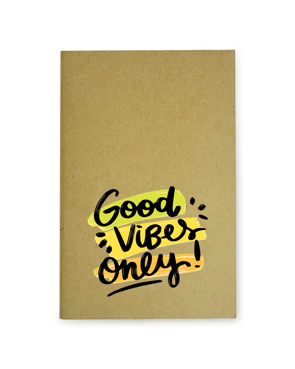 Good Vibes Only - Brown A5 Doodle Notebook - Kraft Cover Notebook - A5 - 300 GSM Kraft Cover - Handmade - Unruled - 80 Pages - Natural Shade Pages 120 GSM - Funny Quotes & Quirky, Funky designs