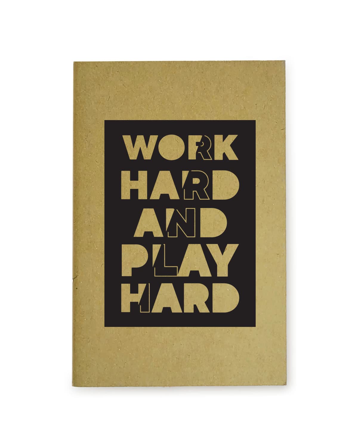 Work Hard Play Hard - Brown A5 Doodle Notebook - Kraft Cover Notebook - A5 - 300 GSM Kraft Cover - Handmade - Unruled - 80 Pages - Natural Shade Pages 120 GSM - Funny Quotes & Quirky, Funky designs