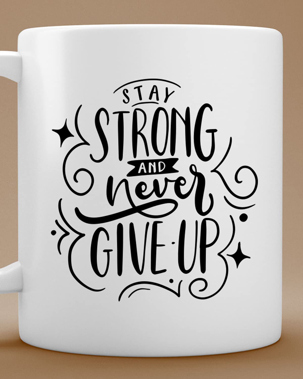 Never Give Up Coffee Mug - Valentines Day Gift for Wife Husband