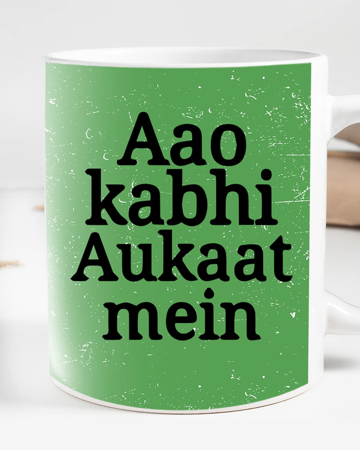 AAO KABHI AUKAAT Mein Coffee Mug - Gift for Friend, Birthday Gift, Birthday Mug, Sarcasm Quotes Mug, Mugs with Funny & Funky Dialogues, Bollywood Mugs, Funny Mugs for Him & Her