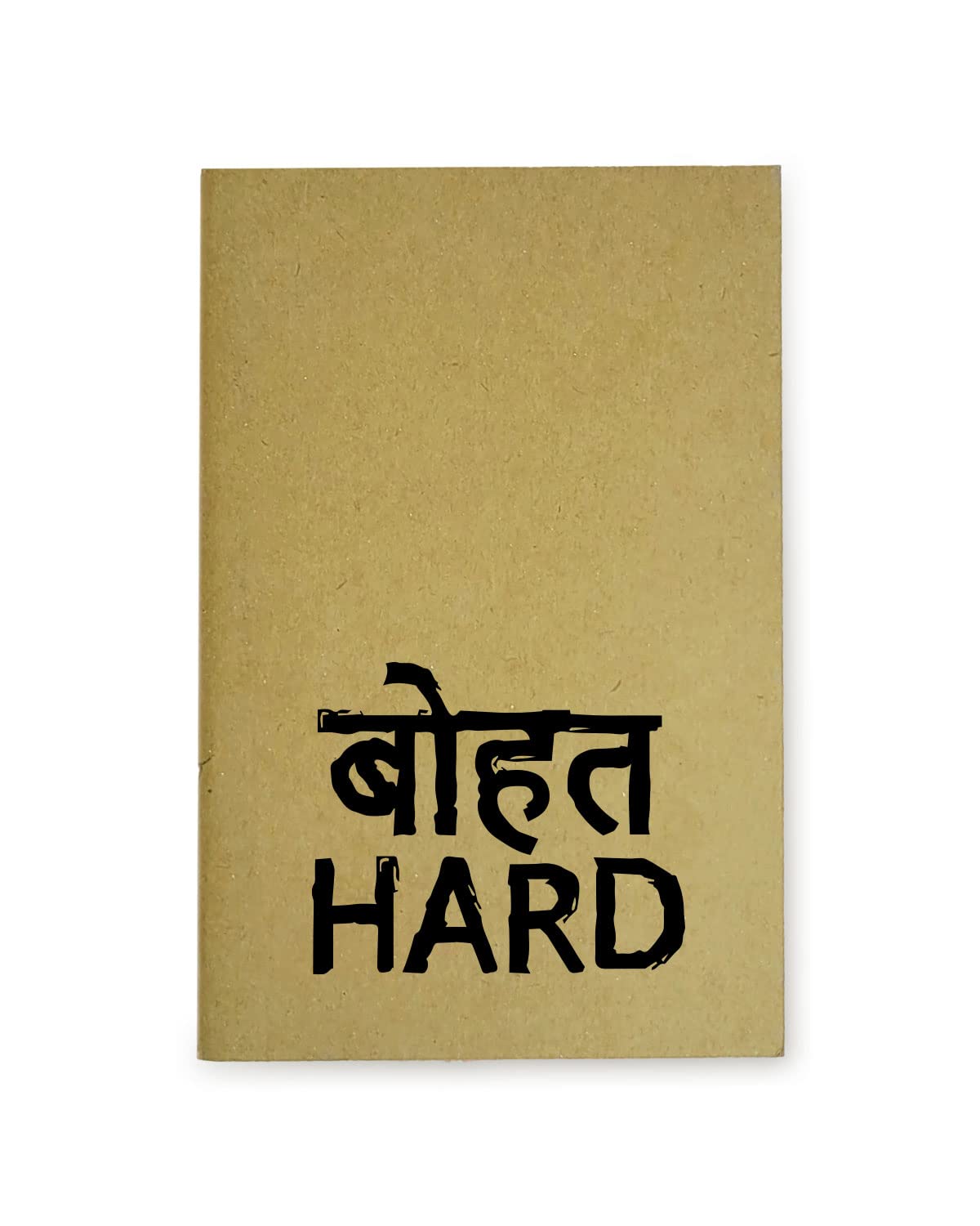 Bahot Hard - Brown A5 Doodle Notebook - Kraft Cover Notebook - A5 - 300 GSM Kraft Cover - Handmade - Unruled - 80 Pages - Natural Shade Pages 120 GSM - Funny Quotes & Quirky, Funky designs