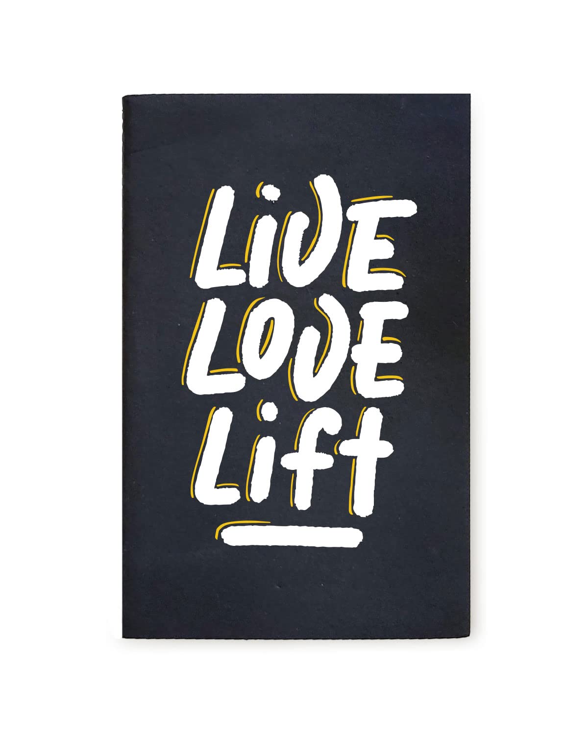 Live Love Lift - Black A5 Doodle Notebook - Kraft Cover Notebook - A5 - 300 GSM Kraft Cover - Handmade - Unruled - 80 Pages - Natural Shade Pages 120 GSM - Funny Quotes & Quirky, Funky designs