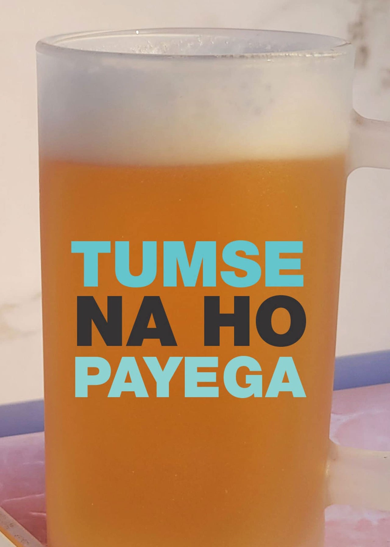 Tumse Na Ho Payega - Frosted Beer Mug