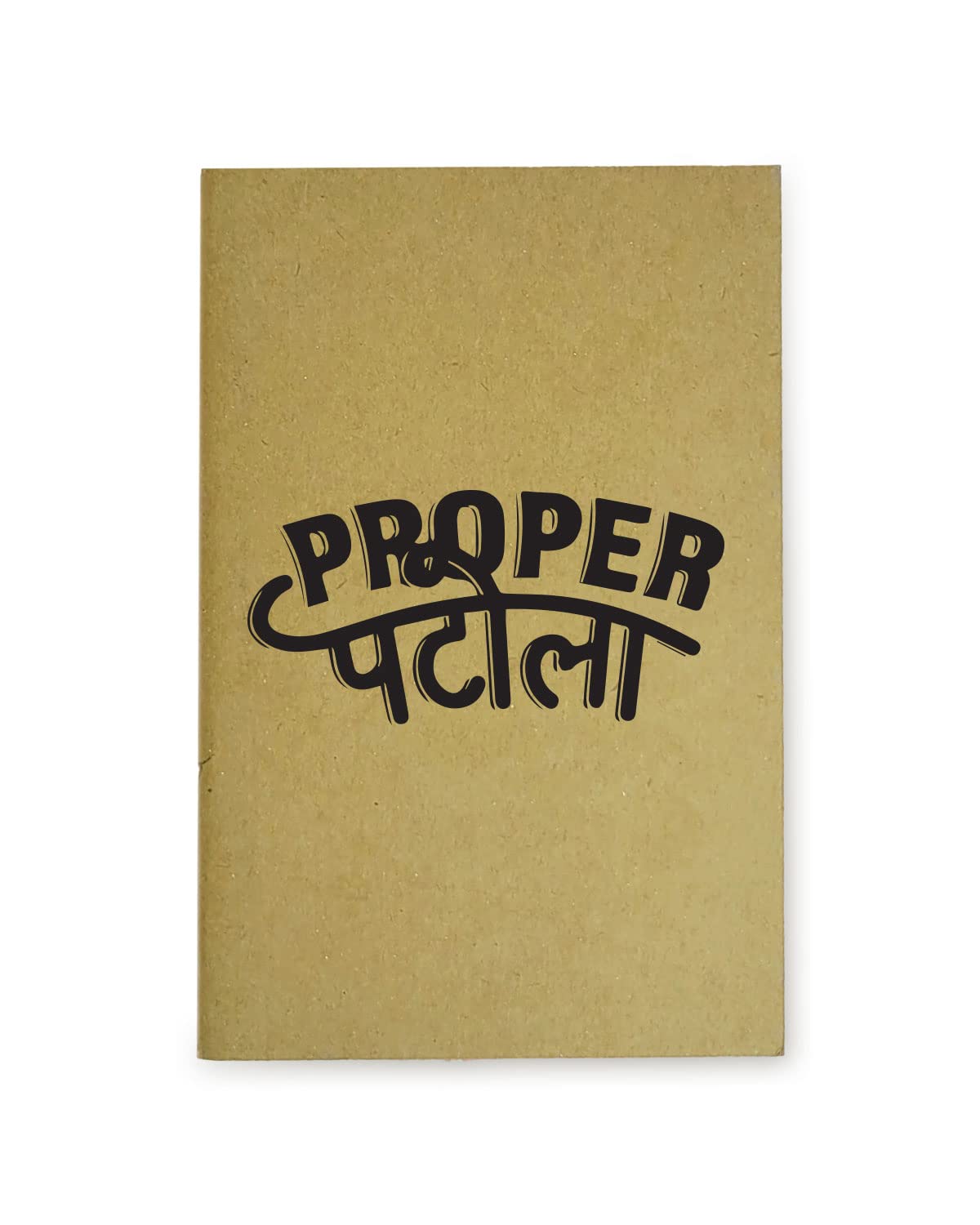 Proper Patola - Brown A5 Doodle Notebook - Kraft Cover Notebook - A5 - 300 GSM Kraft Cover - Handmade - Unruled - 80 Pages - Natural Shade Pages 120 GSM - Funny Quotes & Quirky, Funky designs