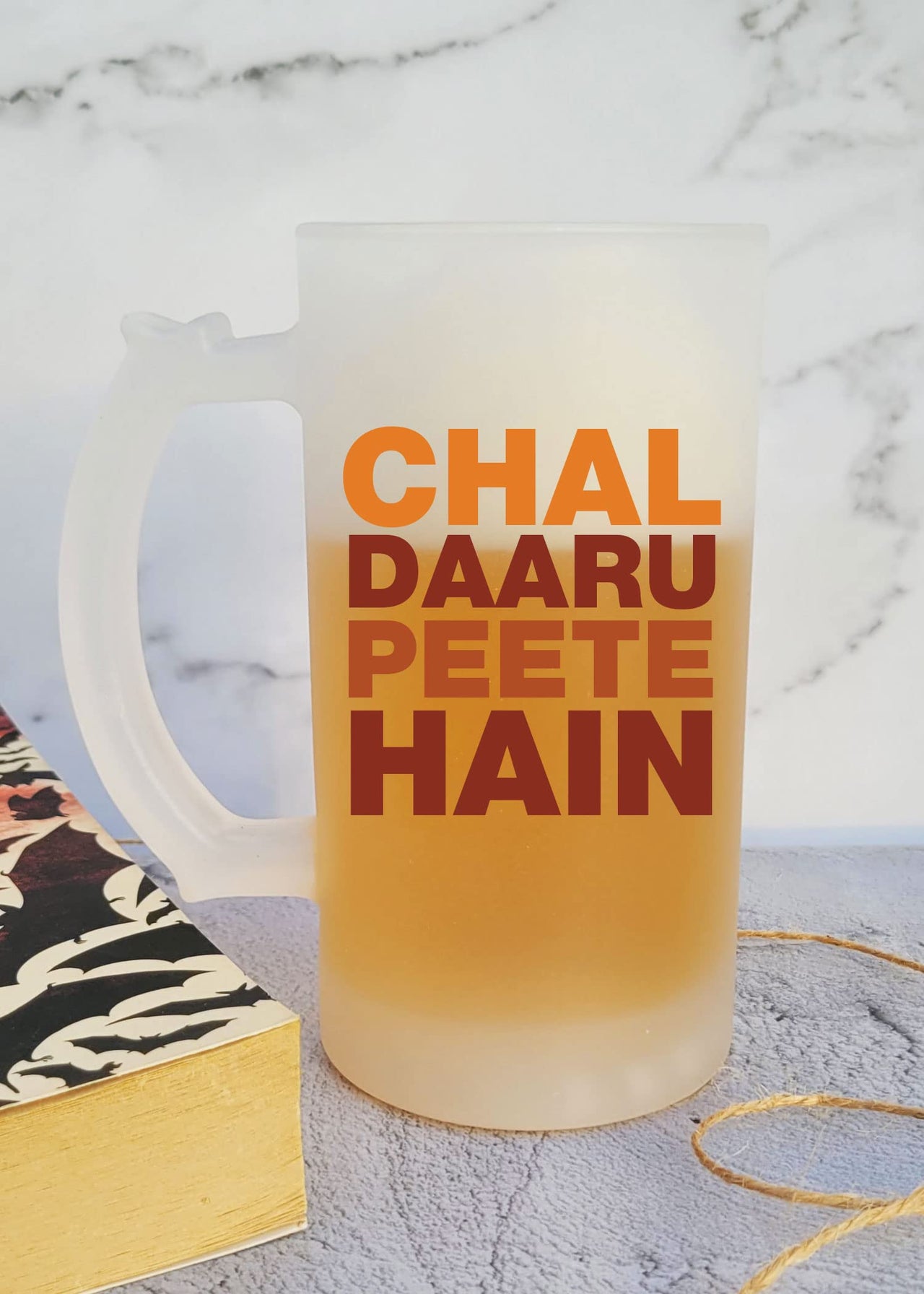 Chal Daaru Peete Hain - Frosted Beer Mug