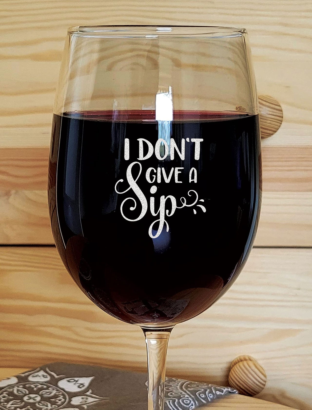 the pink magnet I Don't Give A Sip - Engraved Wine Glass