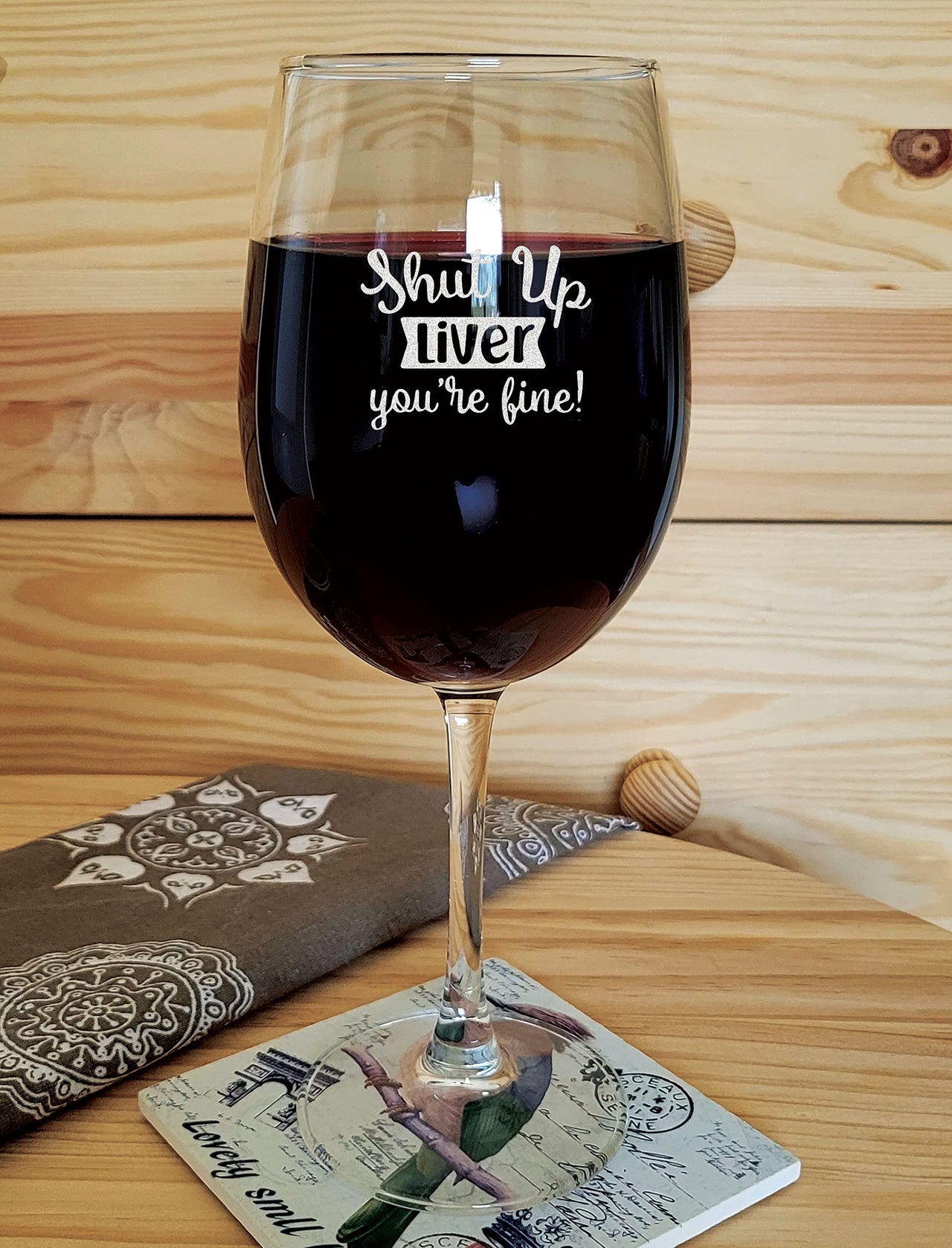 the pink magnet Liver, You're Fine - Engraved Wine Glass