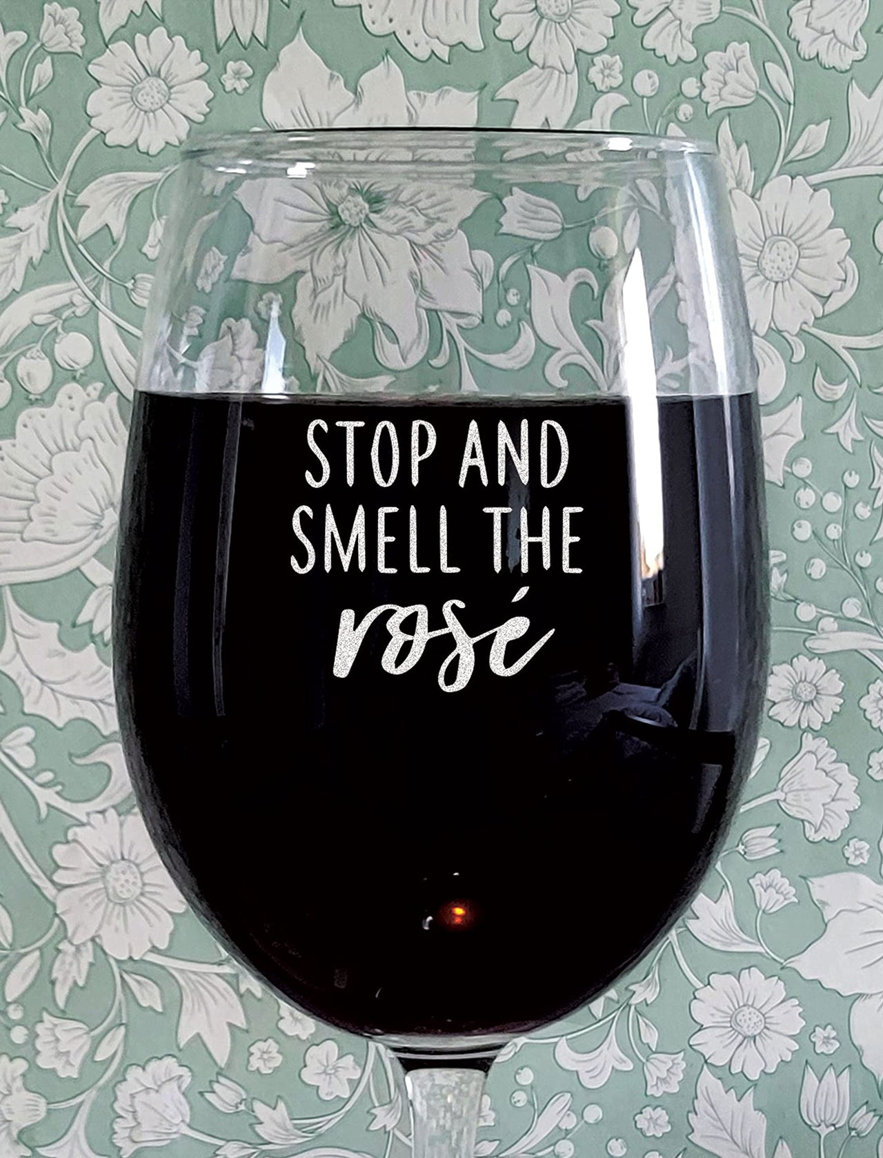 Stop & Smell The Rose - Engraved Wine Glass