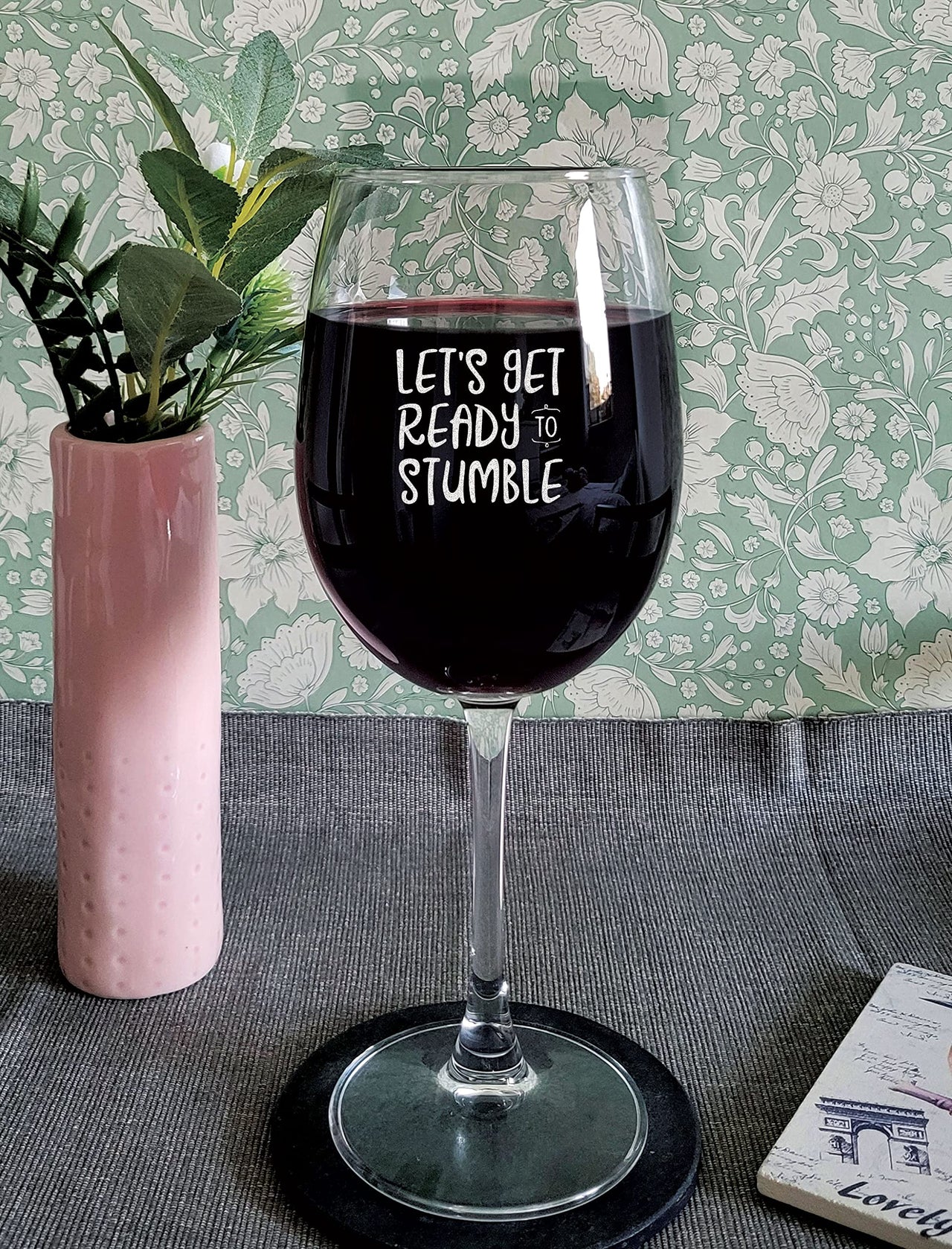 the pink magnet Let's Get Ready to Stumble - Engraved Wine Glass