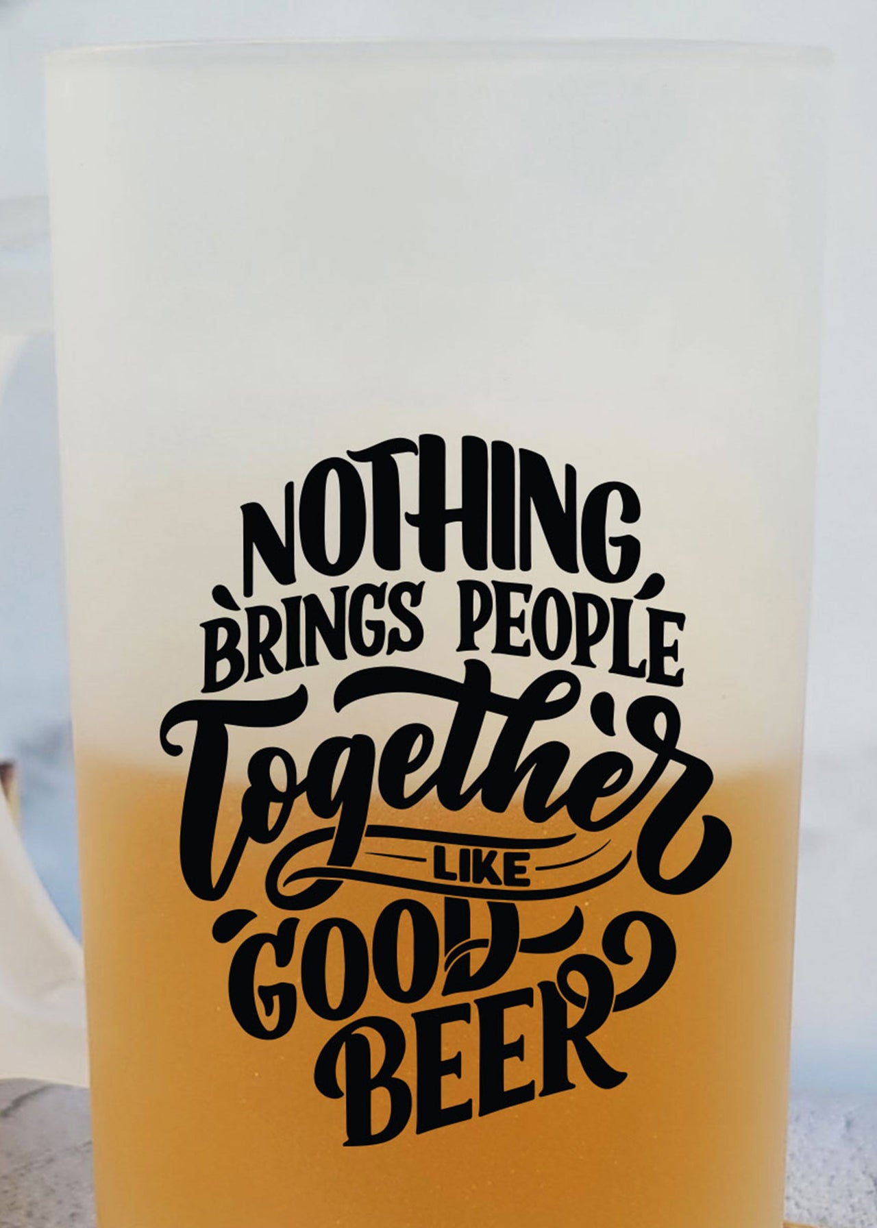 Nothing Brings People Together Like Good Beer - Frosted Beer Mug